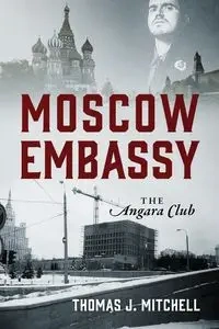Moscow Embassy - Mitchell Thomas J.