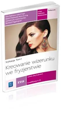 Stylizacja T.I Kreowanie wizerunku we fryzjerstwie - Gero Buhmann, Isabell Feigel, Babett Friedewold,