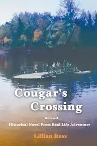 Cougar's Crossing - Ross Lillian