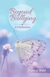 Beyond Bullying - Nancy Nikt