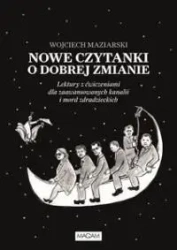 Nowe czytanki o dobrej zmianie - Wojciech Maziarski