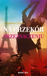 eBook Na przekór przeznaczeniu - Magdalena Dziuma mobi epub