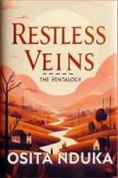 Restless Veins - Franklin Nduka Osita