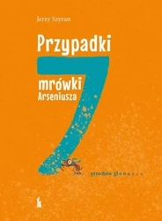 Przypadki mrówki Arseniusza. 7 grzechów głównych - Jerzy Szyran