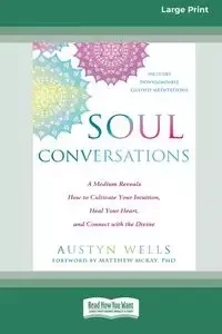 Soul Conversations - Wells Austyn