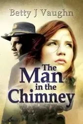 The Man In The Chimney - Vaughn Betty J