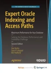 Expert Oracle Indexing and Access Paths - Kuhn Darl