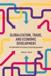 Globalization, Trade, and Economic Development - Bernal R.