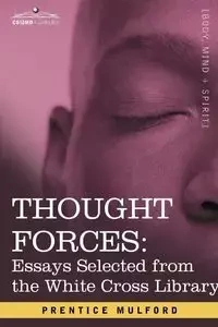 Thought Forces - Mulford Prentice