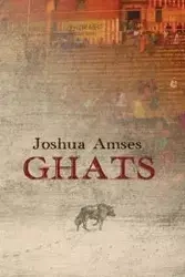 Ghats - Joshua Amses