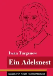 Ein Adelsnest - Turgenew Iwan