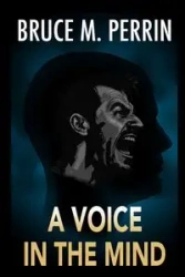 A Voice in the Mind - Bruce M. Perrin