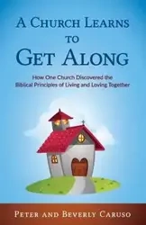A Church Learns to Get Along - Peter Caruso