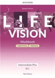Life Vision Intermediate Plus WB+online+multimedia - praca zbiorowa