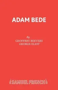 Adam Bede - Geoffrey Beevers