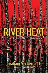 River Heat - Graham MacDermott