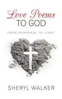 Love Poems to God - Walker Sheryl