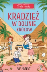 eBook Agencja detektywistyczna Christie i Agaty. Tom 3. Kradzież w Dolinie Królów - Pip Murphy epub mobi