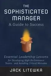 The Sophisticated Manager - Jack Litewka
