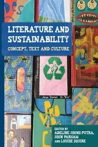 Literature and sustainability - Johns-Putra Adeline