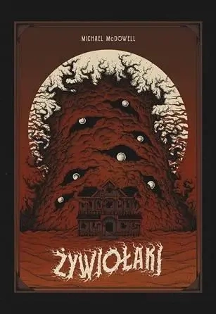 Żywiołaki - Michael McDowell