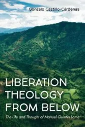 Liberation Theology from Below - Gonzalo Castillo-Cárdenas