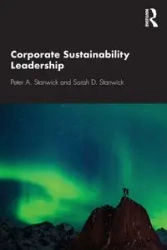 Corporate Sustainability Leadership - Peter A. Stanwick