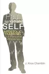 Paul and the Self - Chamblin J. Knox
