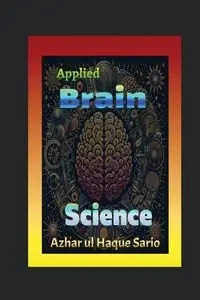 Applied Brain Science - Sario Azhar ul Haque