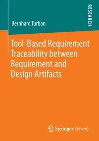 Tool-Based Requirement Traceability between Requirement and Design Artifacts - Turban Bernhard