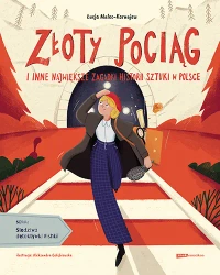 Złoty pociąg i inne największe zagadki historii sztuki w Polsce - Znak Emotikon