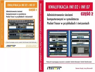 Kwalifikacja INF.02 i INF.07 Część 1 i 2 Itstart - praca zbiorowa