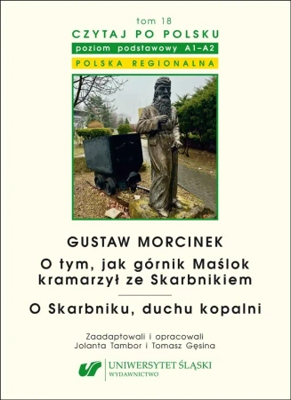 Czytaj po polsku T.18 Gustaw Morcinek - Jolanta Tambor, Tomasz Gęsina