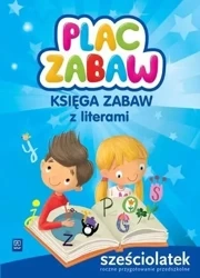 Plac zabaw. Sześciolatek Księga zabaw WSiP - Karolina Karamuz