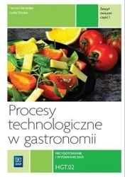 Procesy technologiczne w gastronomii ćw Kw. HGT.02 - Iwona Namysław, Lidia Górska