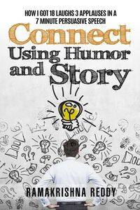 Connect Using Humor and Story - Reddy Ramakrishna