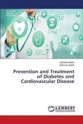 Prevention and Treatment of Diabetes and Cardiovascular Disease - Singh Vikram