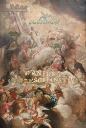 Geniusz chrześcijaństwa - F.R. Chateubriand