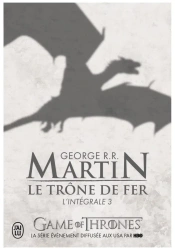 Trone de fer l'Integrale T.3 - George Martin R.