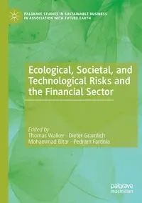 Ecological, Societal, and Technological Risks and the Financial Sector - Walker Thomas