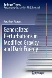 Generalized Perturbations in Modified Gravity and Dark Energy - Jonathan Pearson