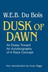 Dusk of Dawn! - DuBois W. E. B.