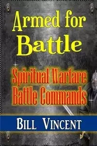 Armed for Battle - Vincent Bill
