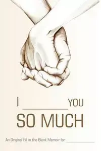 I ________ You So Much - FITB Ventures