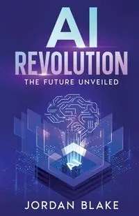 AI Revolution - Blake Jordan