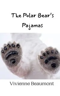 The Polar Bear's Pajamas - Vivienne Beaumont