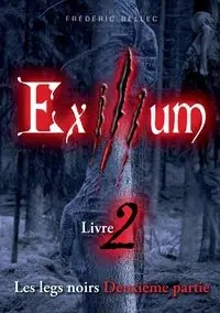 Exilium - Livre 2 - Bellec Frédéric
