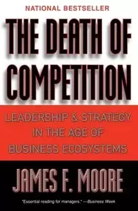 The Death of Competition - James Moore F
