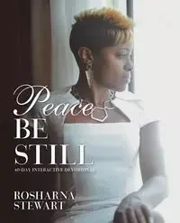 Peace Be Still - Stewart Rosharna