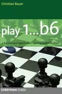 Play 1... B6 - Christian Bauer